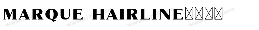 marque hairline字体转换